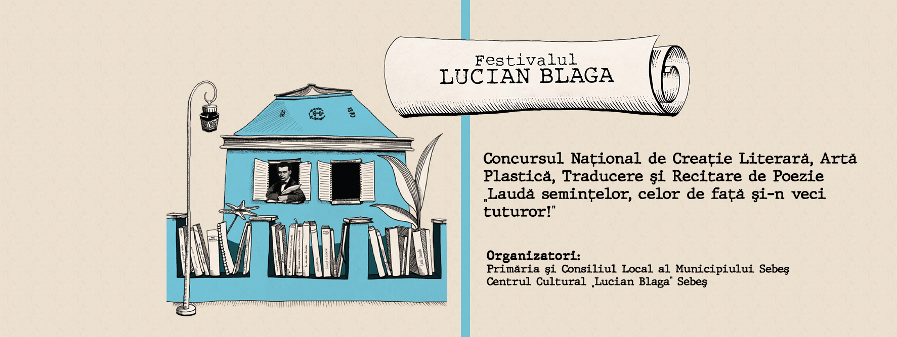 Încep înscrierile la Concursul Național de Creație „Laudă semințelor, celor de față și-n veci tuturor!” din cadrul Festivalului „Lucian Blaga” Sebeș, ediția a XLIII-a, 2023